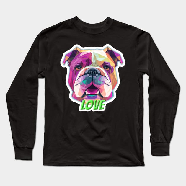 I Love Bulldogs | Cute Bull Dog Long Sleeve T-Shirt by nonbeenarydesigns